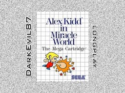 Alex Kidd in Miracle World - DarkEvil87's Longplays - Full Longplay (Sega Master System)