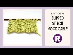 How to Knit: Slipped Stitch Mock Cable | Easy Ribbing Pattern for Beginners | Diagonal Stripes
