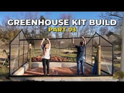Making the Best of Missing Parts - Greenhouse Build: Part 03 (Calico Cow Acres Homestead)
