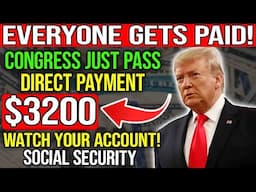 Congress Approves $3,200 Payments for Social Security & SSDI Recipients – Money on the Way!