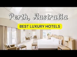 12 Best Luxury Hotels in Perth, Australia | Travel Guide 2025