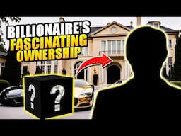SOME FASCINATING THINGS OWNED BY BILLIONAIRES