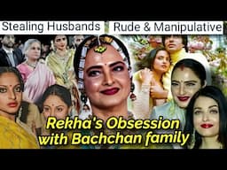 REKHA'S UNHEALTHY OBSESSION WITH BACHCHAN FAMILY IS SCARY: INSULTING JAYA BACHCHAN DURING INTERVIEWS