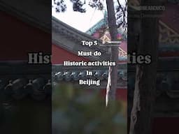 Top 5 must-do historic activities in Beijing! #china #beijing #travel #top5