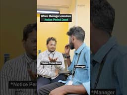 When Manager Convincing Notice Period Employee