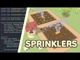 Homegrown Devlog - Sprinklers!