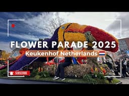 Flower Parade 2025 - Netherlands 🇳🇱 | Keukenhof | Dutch spring festival [4K]