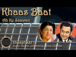 Ab Ke Saawan | Khaas Baat | Pawan | Guitar Lesson | Chords | Strumming Pattern | Scale Charcha
