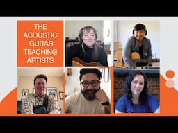 Meet the Acoustic Guitar Teaching Artists | Isa Burke, Lisa Liu, Mamie Minch, Sean McGowan, Thu Tran