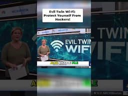 Evil Twin Wi Fi  Protect Yourself From Hackers!