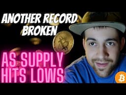 Bitcoin Spot ETF's Record Broken! Supply @ Lows
