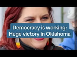 Democracy is working: Huge Win in Oklahoma