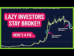 Lazy Crypto Investors Don’t Make Money - Here’s How to Fix That!!