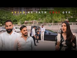Anjan ke sath chali gyi Girlfriend | Sanju sehrawat 2.0 | Short film