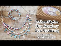 BohemStyle Diy Jewelry Box April 2025 Opening