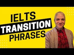 Time Transition Phrases for IELTS 7+IELTS -  Energy Podcast 1491