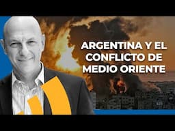 ¿Cómo nos afecta el conflicto en Medio Oriente? | Por Sergio Berensztein | Cadena 3 Argentina