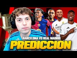 PREDICCION Y EL 1X1 PARA BARCELONA vs. REAL MADRID - COPA DEL REY (2025)