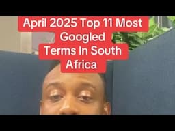 The Most Searched Terms On Google In South Africa 🇿🇦 April 2025