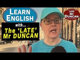 The 'LATE' Mr Duncan / In Paris teaching English | -  #englishaddictwithmrduncan