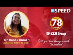NEET SS 2024, Rank 78 | DM CCM Group | Dr. Kanak Kumari from SPEED #neetss
