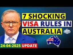 Australia 7 Shocking Visa Changes & Restrictions 2025 | Australia Visa Update
