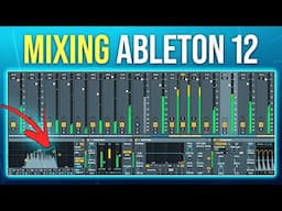 Mixing in Ableton 12 for Beginners