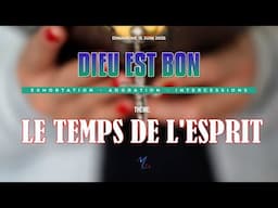 DIEU EST BON du dimanche 15 juin 2025