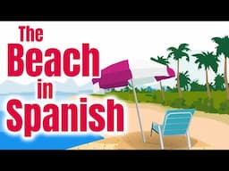 Beach Words in Spanish | Homeschool Pop Spanish
