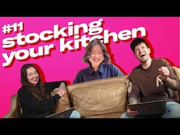 11: Stocking a New Kitchen, Cutting Boards, Ice Cream (feat. Mei Liao)