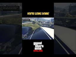 YOU'RE GOING DOWN!... #gta #gtaonline #gaming #shorts #shortsvideo