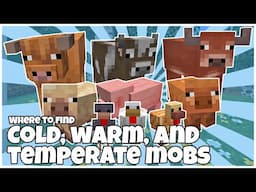 Where To Find Cold, Warm, And Temperate Mobs In Minecraft