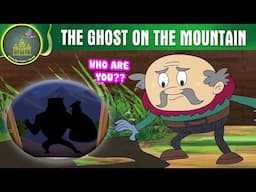 The Ghost on the Mountain | FAIRY TALES ANIMATION IN ENGLISH | ENGLISH FAIRY TALES