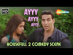 Akshay Kumar's Most Comedy Scene! - Ayyyy.. Andar Ke Jaanwar Ko Bahar Nikalo 😜🥵 - Housefull 2 Comedy