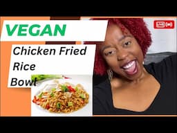 Vegan Chicken Fried Rice ( No Mock Meat)