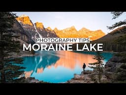 Moraine Lake Is Open!  Early Season - Composition Ideas And Tips! - Surprise Aurora