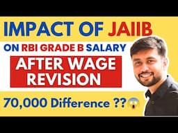 RBI Grade B JAIIB Effect After Wage Revision on Salary |70000 Surprising Difference in Salary in RBI