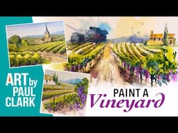 3 Ways to Paint a Vineyard in Watercolour