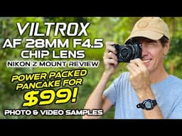 Viltrox AF 28mm F4.5 Chip Nikon Z Review | POWER Packed Pancake $99!