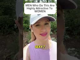 MEN Who Do This, Are Highly Attractive To WOMEN #relationship #relationshipadvice