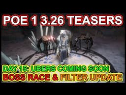 POE 1 3.26 Teasers Day 15 - Boss Kill Race, Ubers Coming Soon - Path Of Exile 1 Secrets of the Atlas