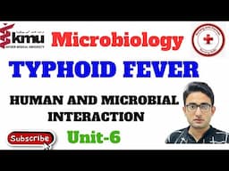 Typhoid Fever in Urdu/Hindi | Human and Microbial Interaction | Microbiology Lecture With MCQS.