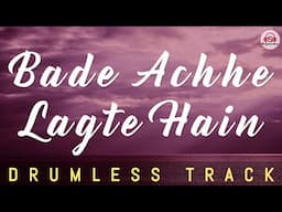 BADE ACHE LAGTE HAI - DRUMLESS TRACK || Unplugged | R D Burman | Amit Kumar | Karaoke