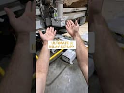 Packing Our ultimate CNC Inlay setup