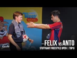 Felix vs Anto - Top 8 | Stuttgart Freestyle Open 2025