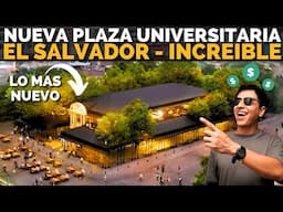 La NUEVA PLAZA UNIVERSITARIA de EL SALVADOR en SAN SALVADOR esta WOW | HeyObi