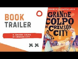 BOOK TRAILER - Il grande colpo di Crimson City