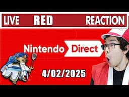 Nintendo Direct 4.02.2025 LIVE RED REACTION