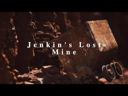 Jenkins Lost Mine