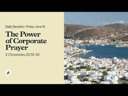 The Power of Corporate Prayer – Daily Devotional